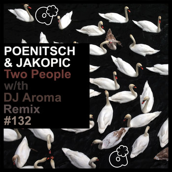 Poenitsch & Jakopic - Two People (DJ Aroma 2020 Remix)