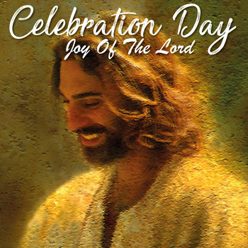Various Artists - Celebration Day (Joy Of The Lord)