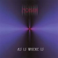 Mohan - As Is Where Is