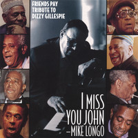 Mike Longo - I Miss You John