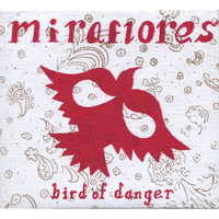 Miraflores - Bird Of Danger