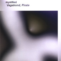 Mystified - Vagabond, Pirate
