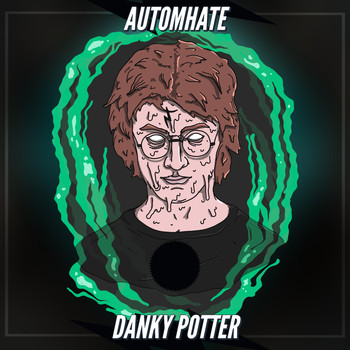 Automhate - Danky Potter (Explicit)