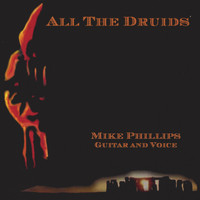 Mike Phillips - All The Druids