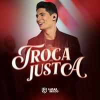 Lucas Secco - Troca Justa