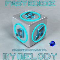 Fast Eddie - My Melody