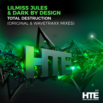 Dark By Design and LilMiss Jules - Total Destruction