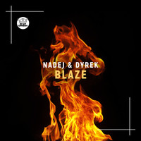NADEJ & Dyrek - Blaze