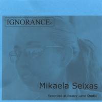 Mikaela - Ignorance