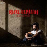 Amit Trivedi - Rusvaaiyaan (From Songs of Love)