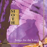 MOTH - Songs for the Lost