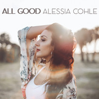 Alessia Cohle - All Good (Radio Edit)