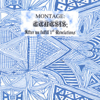 Montage - Genesis, After We Fulfill 1st Revelations