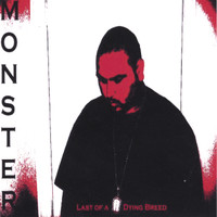 Monster - Last of a Dying Breed