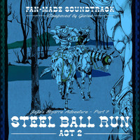 Gwinn - Steel Ball Run, Act 2 (Music inspired by JoJo's Bizarre Adventure)