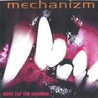 Mechanizm - Meat for the Machine