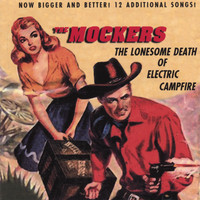 The Mockers - The Lonesome Death of Electric Campfire (Japanese 2CD edition)