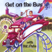 Mr. Pete - Get On The Bus