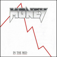 Money - In The Red