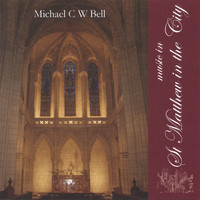 Michael Bell - Music in St Matthew in the City