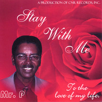 Mr. P - Stay With Me