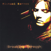 Michael Barnes - Breaking Through
