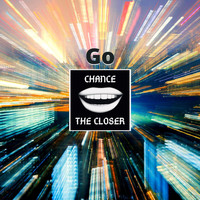Chance the Closer - Go