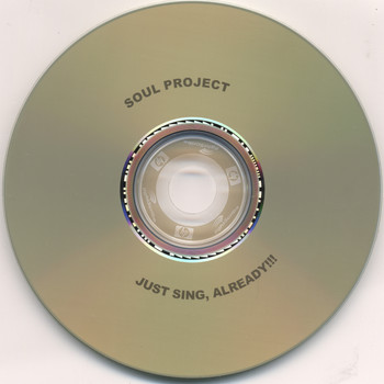 Soul Project - Just Sing, Already!!!