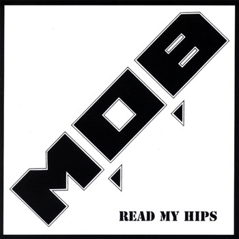 M.O.B - Read My Hips