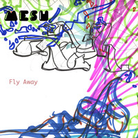 Mesh - Fly Away Super-Single