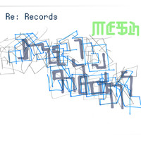 Mesh - Re: Records