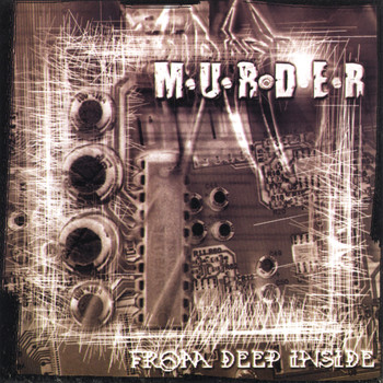 Murder - From Deep Inside