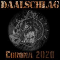 Daalschlag - Corona 2020