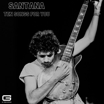 Santana - Ten songs for you