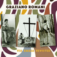 Graziano Romani - Via Emilia Revisited