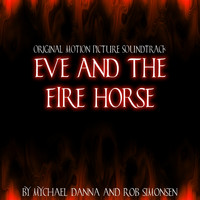 Mychael Danna and Rob Simonsen - Eve and the Firehorse