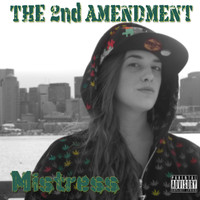 Mistress - The 2nd Amendment