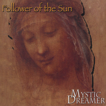 Mystic Dreamer - Follower of the Sun