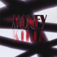 Money - Money Kills