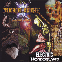 Michael Knight - Electric Horrorland