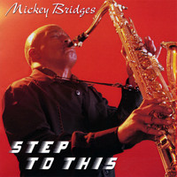 Mickey Bridges - Step To This