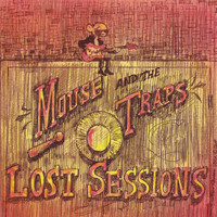 Mouse and the Traps - Lost Sessions