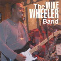 Mike Wheeler Band - Mike Wheeler Band