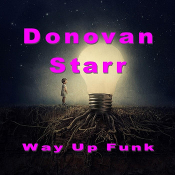 Donovan Starr - Way up Funk