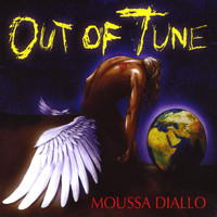 Moussa Diallo - Out Of Tune