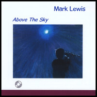 Mark Lewis - Above The Sky