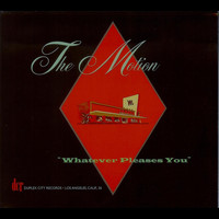 The Motion - Whatever Pleases You