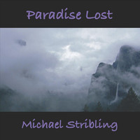 Michael Stribling - Paradise Lost