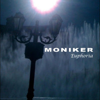 Moniker - Euphoria