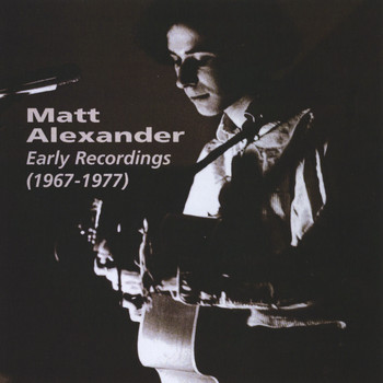 Matt Alexander - Early Recordings